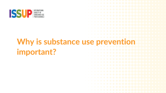Why is substance use prevention important? Why is substance use prevention important?