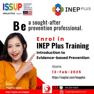 INEP Plus Training: Introduction to Evidence-based Prevention ISSUP Malaysia INEP Plus Training Course on Introduction to Evidence-Based Prevention